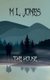 The House (Paperback): M.L. Jones