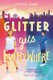 Glitter Gets Everywhere (Hardcover): Yvette Clark