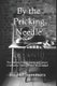 By the Pricking Needle - The Malleus Maleficarum and Cautio Criminalis: Abridged and Modernized (Abridged, Paperback, Abridged...