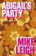 Abigail's Party (Paperback): Mike Leigh