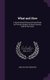What and How - A Systematized Course of Hand Work, for Primary Grades, for Rural Schools, and for the Home (Hardcover): Anna...