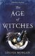 The Age of Witches (Paperback): Louisa Morgan