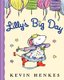 Lilly's Big Day (Paperback): Kevin Henkes