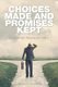 Choices Made and Promises Kept (Paperback): Latimore Praiseworthy