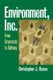 Environment, Inc. - From Grassroots to Beltway (Paperback, New): 