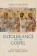 Intolerance And the Gospel - Selected Texts from the New Testament (Hardcover): Gerd L udemann