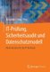 It-Prufung, Sicherheitsaudit Und Datenschutzmodell - Neue Ansatze Fur Die It-Revision (German, Paperback, 1. Aufl. 2017 ed.):...