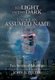 No Light in the Dark and Under an Assumed Name - Two Stories of Adventure (Hardcover): John B. Fuller