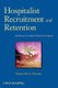 Hospitalist Recruitment and Retention - Building a  Hospital Medicine Program (Paperback): KG Simone