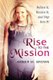 Rise to the Mission - Believe It, Receive It, and Step Into It! (Paperback): Amber M Brown
