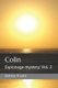 Colin - Espionage Mystery: Vol. 2 (Paperback): Bobbie Kaald
