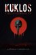 Kuklos - Circle Unbroken (Paperback): Antonio Carnovale
