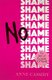 No Shame (Paperback): Anne Cassidy