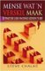 Mense Wat 'n Verskil Maak - 25 Praktiese Lesse Om Dinge Gedoen Te Kry (Afrikaans, Paperback): Steve Chalke