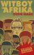 Witboy in Afrika (Afrikaans, Paperback): Deon Maas
