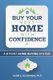 Buy Your Next Home With Confidence - A 9 Point Home Buying System (Paperback): Nadir S Zulqernain