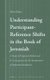Understanding Participant-Reference Shifts in the Book of Jeremiah - A Study of Exegetical Method and its Consequences for the...
