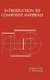 Introduction to Composite Materials (Hardcover): Stephen W. Tsai