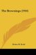The Brownings (1916) (Paperback): Robert H. Dodd