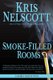 Smoke-Filled Rooms - A Smokey Dalton Novel (Paperback): Kris Nelscott