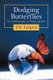 Dodging Butterflies - The Autobiography of Thomas Speaker (Hardcover): T. W. Lofgren