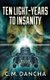 Ten Light-Years To Insanity (Paperback, 2nd ed.): C M Dancha