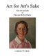 Art for Art's Sake. The Art and Life of Florence McNeil Hardy (Paperback): Laurence M. Hardy