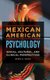 Mexican American Psychology - Social, Cultural, and Clinical Perspectives (Hardcover): Mario A. Tovar