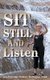 Sit Still And Listen (Paperback): Lyn Partridge-Webber, Wellington Witch