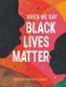 When We Say Black Lives Matter (Paperback): Maxine Beneba Clarke