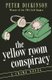 The Yellow Room Conspiracy - A Crime Novel (Paperback): Peter Dickinson