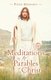 Meditations on the Parables of Christ (Paperback): Peter Morrison