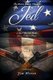 Jed - A Boy's Passion Turns Into a Father's Peace (Paperback): Jim Wetton
