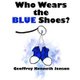 Who Wears the Blue Shoes? (Paperback): Geoffrey Kenneth Jenson