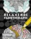 Relaxende Farbtherapie - Anti-Stress Malbuch fur Erwachsene (German, Paperback): Antony Briggs