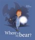 Where Is My Bear? (Paperback): Darcy Coxall
