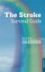 The Stroke Survival Guide (Paperback): Mark Greener