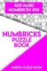 Numbricks Puzzle Book 11 - 400 Hard Numbricks 8x8 (Paperback): Mindful Puzzle Books
