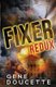 Fixer Redux (Paperback): Gene Doucette