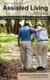 Your Guide to Assisted Living in Arizona - What You Should Know Before Placing Your Loved One (Paperback): Tammy Burns