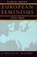 European Feminisms, 1700-1950 - A Political History (Hardcover): Karen Offen