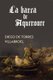La Barca de Aqueronte (Spanish, Paperback): Diego De Torres Villarroel