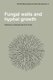 Fungal Walls and Hyphal Growth - Symposium of The British Mycological Society Held at Queen Elizabeth College London, April...