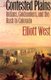 The Contested Plains - Indians, Goldseekers and the Rush to Colorado (Paperback, New edition): Elliott West