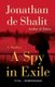 A Spy in Exile - A Thriller (Paperback): Jonathan De Shalit