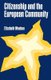 Citizenship and the European Community (Paperback): Elizabeth M. Meehan