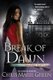 Break of Dawn (Paperback): Chris Marie Green