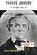 Thomas Johnson of Shawnee Mission - Part One 1802 to 1841 (Paperback): Sam Wellman