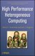 High-Performance Heterogeneous Computing (Hardcover, New): Lastovetsky