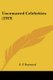 Uncensored Celebrities (1919) (Paperback): E.T. Raymond